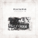 PEACE & WAR 